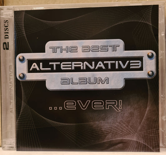 The Best Alternative Album... Ever! (CD)