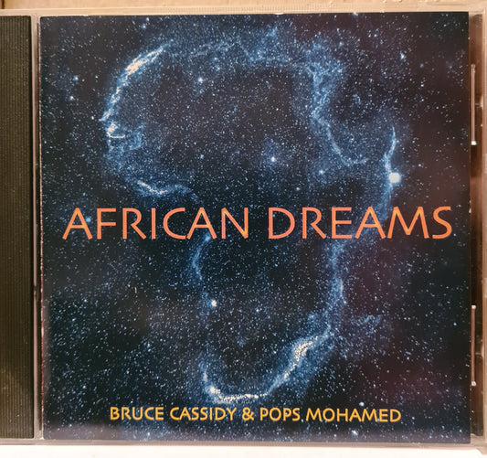 Bruce Cassidy & Pops Mohamed ~ African Dreams (CD)