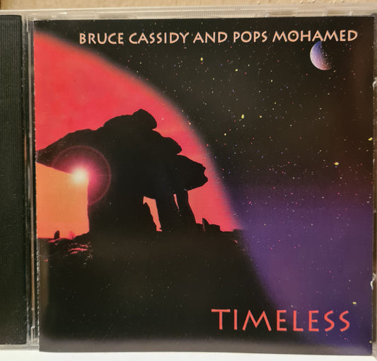 Bruce Cassidy & Pops Mohamed ~ Timeless (CD)