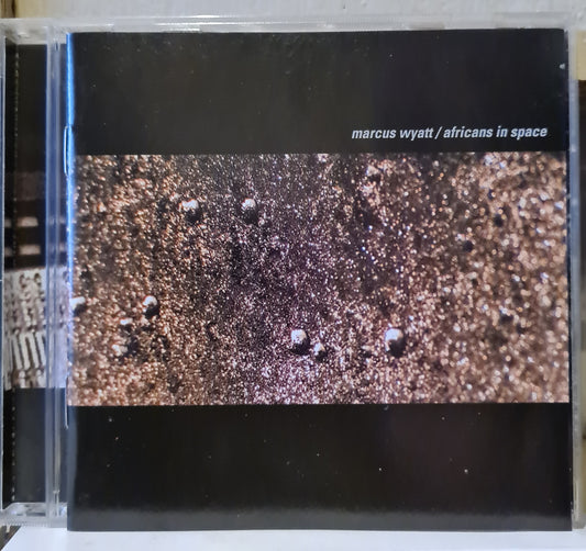 Marcus Wyatt ~ Africans in Space (CD)