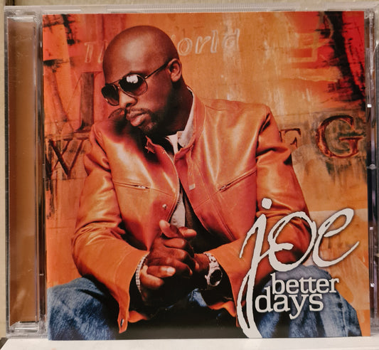 Joe ~ Better Days (CD)